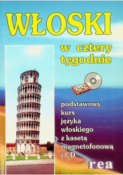 Włoski w cztery tygodnie Kurs podstawowy