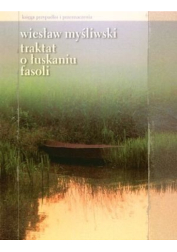 Traktat o łuskaniu fasoli