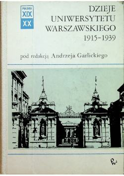 Dzieje uniwersytetu warszawskiego 1915 - 1939