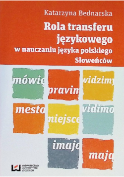 Rola transferu językowego w nauczaniu języka polskiego Słoweńców
