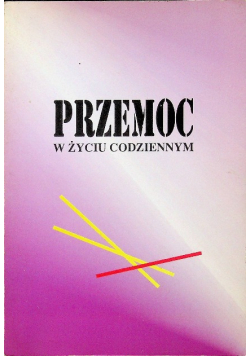 Przemoc w życiu codziennym