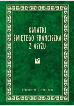 Kwiatki Świętego Franciszka z Asyżu