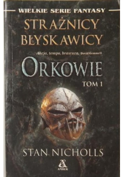 Strażnicy błyskawicy. Orkowie Tom I