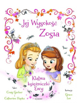 Jej Wysokość Zosia. Klątwa księżniczki Ewy