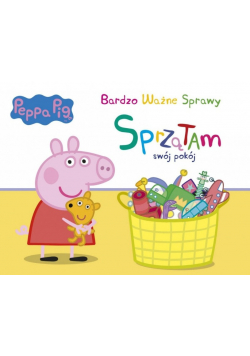 Peppa Pig Bardzo ważne sprawy Tom 6 Sprzątam pokój