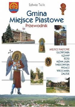 Gmina Miejsce Piastowe Przewodnik