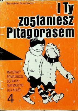 I ty zostaniesz Pitagorasem