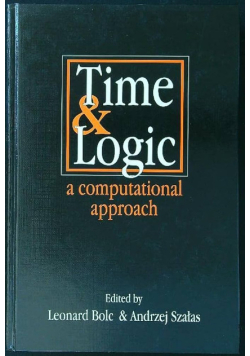 Time And Logic: A Computational Approach