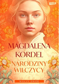 Narodziny wilczycy Wilczy dwór Tom 2