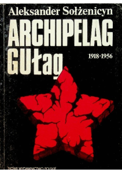 Archipelag Gułag 1918 - 1956