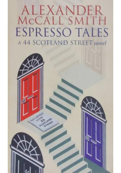 Exspresso Tales a 44 scotland street novel