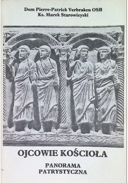Ojcowie Kościoła Panorama patrystyczna
