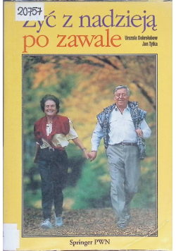 Żyć z nadzieją po zawale
