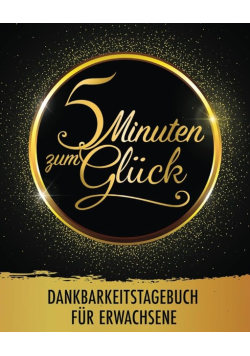 5 Minuten zum Gluck