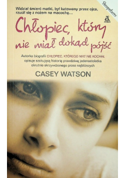 Chłopiec który nie miał dokąd pójść