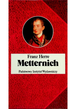 Metternich Orędownik pokoju