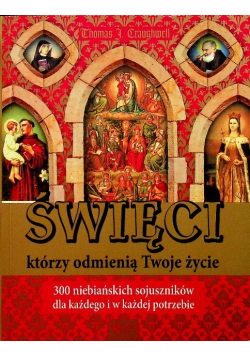 Święci którzy odmienią Twoje życie
