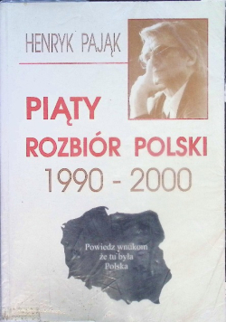 Piąty rozbiór Polski 1990 - 2000