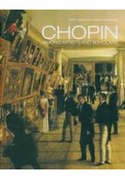 Chopin. Among artists and scholars