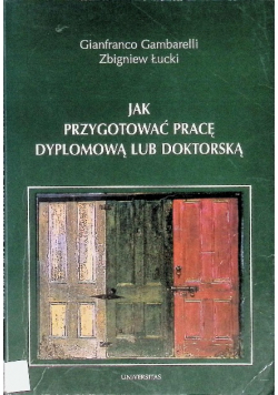 Jak przygotować pracę dyplomową lub doktorską