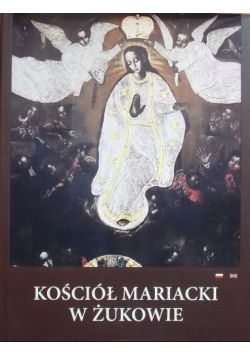 Kościół Mariacki w Żukowie