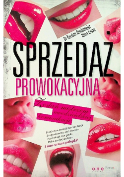 Sprzedaż prowokacyjna Zostań mistrzem uwodzicielskiej komunikacji