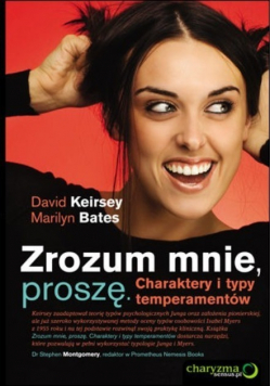 Zrozum mnie proszę Charaktery i typy temperamentów
