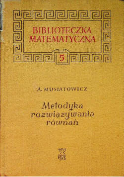 Metodyka rozwiązywania równań