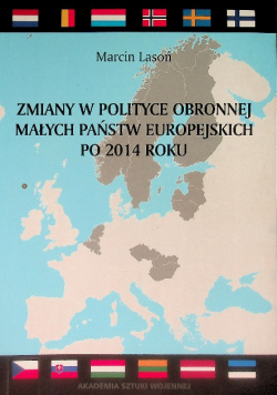 Zmiany w polityce obronnej małych państw europejskich po 2014 roku