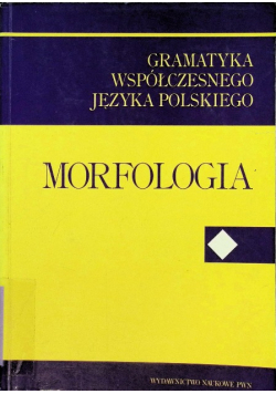 Gramatyka współczesnego języka Morfologia