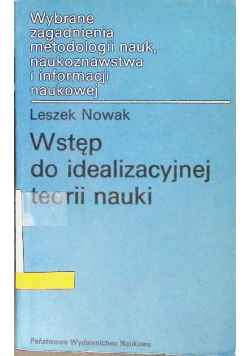 Wstęp do idealizacyjnej teorii nauki