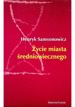 Życie miasta średniowiecznego