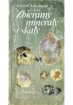 Zbieramy minerały i skały