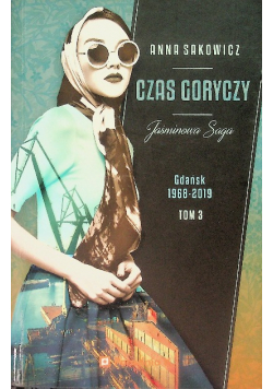 Jaśminowa Saga Tom 3 Czas goryczy