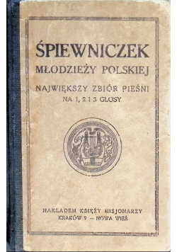 Śpiewniczek młodzieży Polskiej ,Zeszyt I do III ,1922r