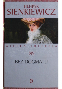Wielka kolekcja Tom XIV Bez dogmatu
