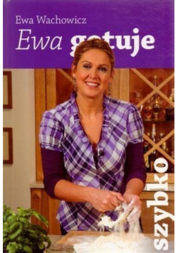 Ewa gotuje Szybko