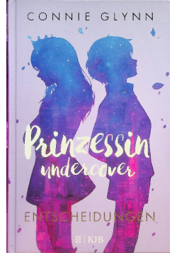 Prinzessin undercover Entscheidungen