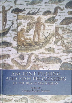 Ancient Fishing and Fish Processing in the Black Sea Region