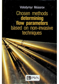 Chosen methods determining flow parameters based on non-invasive techniques