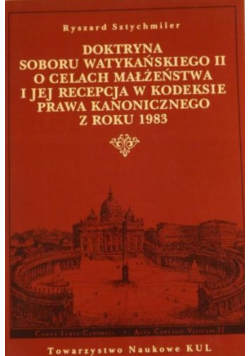 Doktryna Soboru Watykańskiego II o celach małżeństwa i jej recepcja w kodeksie prawa kanonicznego z roku 1983