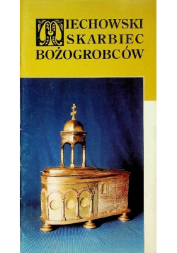 Miechowski skarbiec bożogrobców