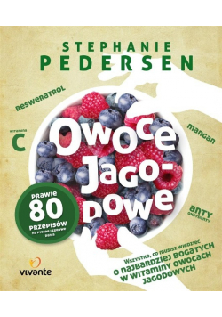 Owoce jagodowe.  Wszystko co musisz wiedzieć