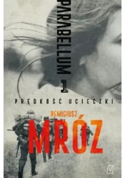 Prędkość Ucieczki Parabellum Tom 1