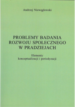 Problemy badania rozwoju społecznego w pradziejach