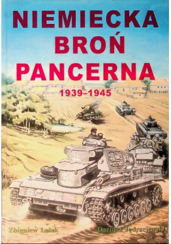 Niemiecka broń pancerna 1939 - 1945