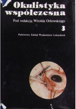 Okulistyka współczesna Tom 3