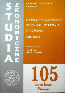 Studia ekonomiczne 105 finanse w niestabilnym otoczeniu dylematy i wyzwania