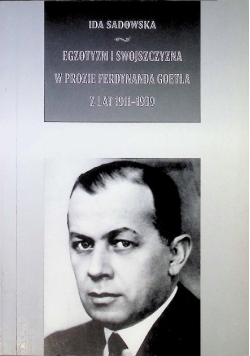 Egzotyzm i swojszczyzna w prozie Ferdynanda Goetla z lat 1911 -  1939