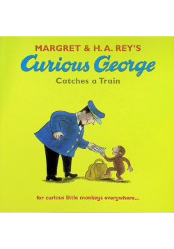 Curious George Catches a Train